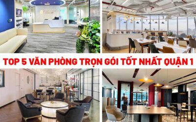 Top 5 Địa Điểm Cho Thuê Văn Phòng Trọn Gói Tốt Nhất Quận 1